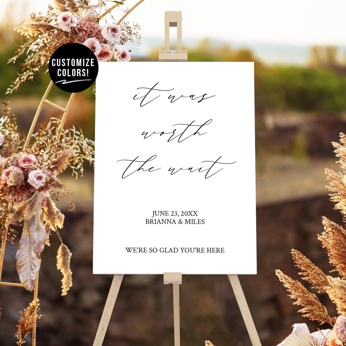"Worth the Wait" Wedding Welcome Sign