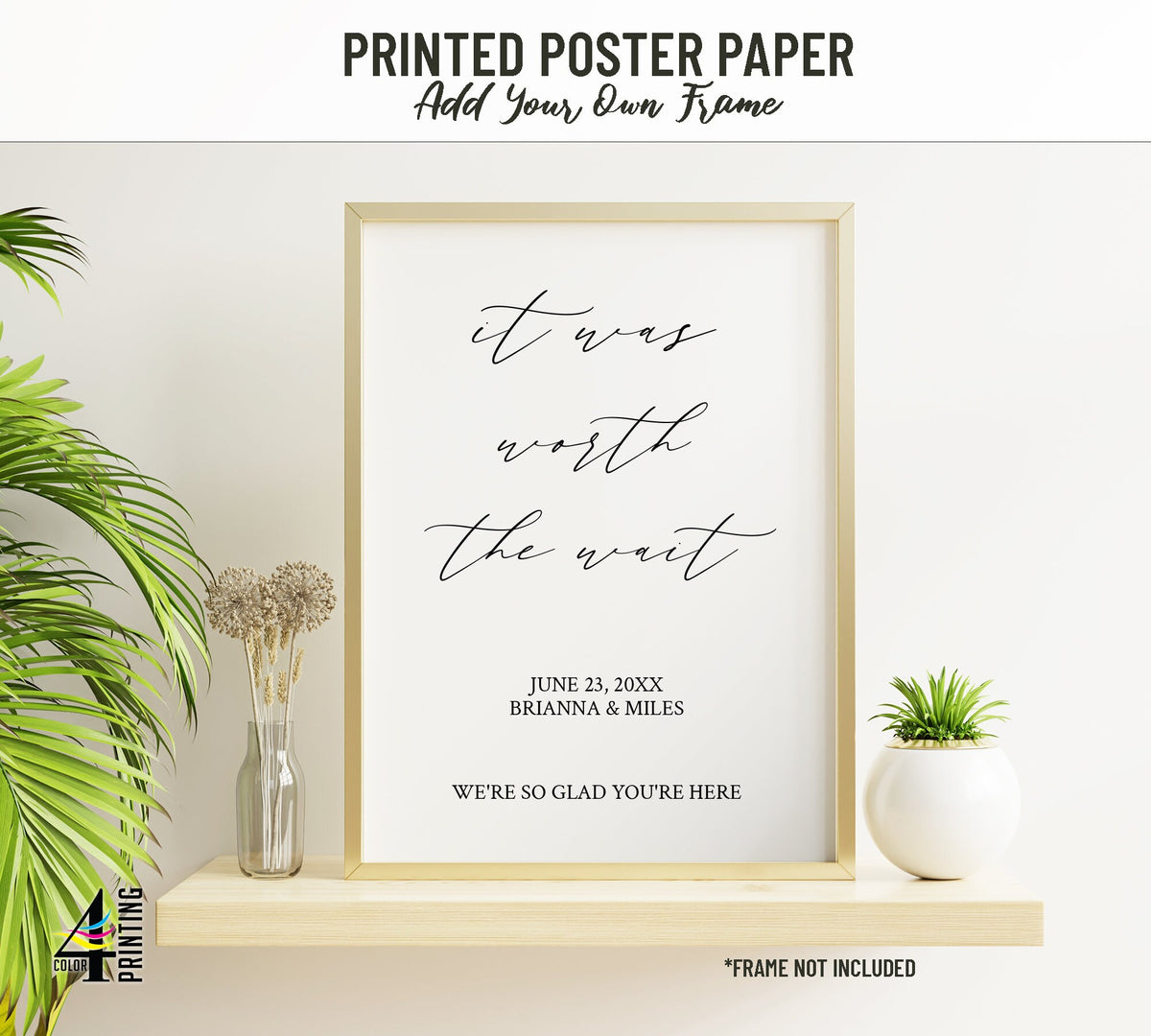 "Worth the Wait" Wedding Welcome Sign